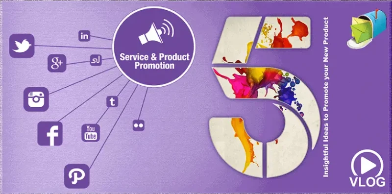 5 Insightful Ideas To Promote Your New Product