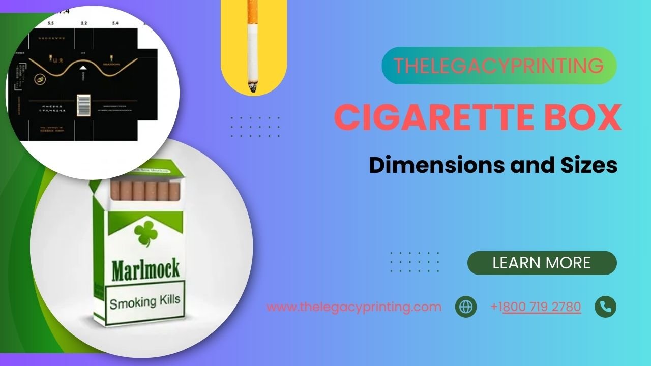 Cigarette Box Dimensions and Sizes: The Unseen Art of Pocket-Sized Packaging