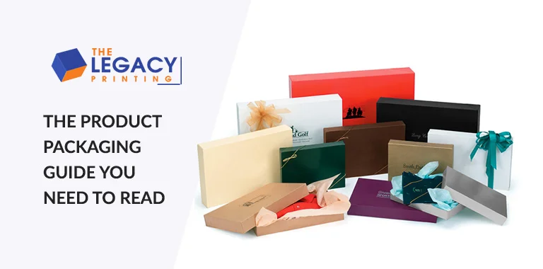 The Product Packaging Guide You Need To Read